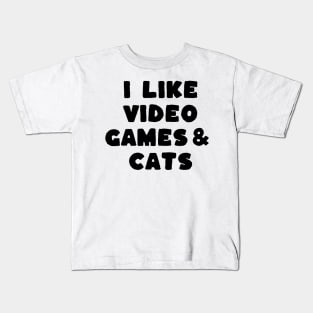 I Like Video Games & Cats Kids T-Shirt